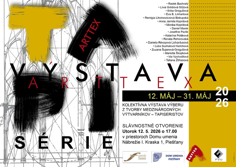 V&yacute;stava Tapis&eacute;rie - ARTTEX 2026 predstav&iacute; v&yacute;ber tvorby medzin&aacute;rodn&yacute;ch v&yacute;tvarn&iacute;kov a tapis&eacute;ristov.
